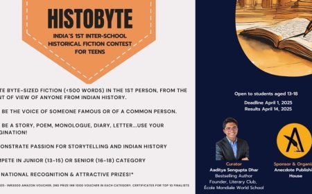 HistoByte: India’s 1st Historical Fiction Contest for Teenage School Students Announced