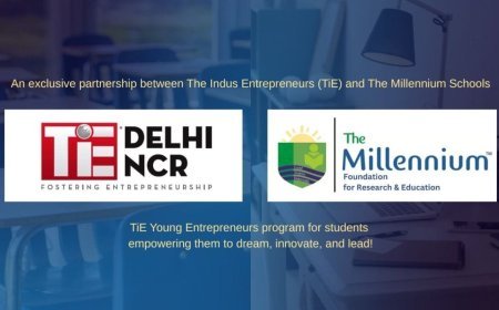 Millennium Schools and TiE Bridge Classrooms and Startups with New Entrepreneurship Program