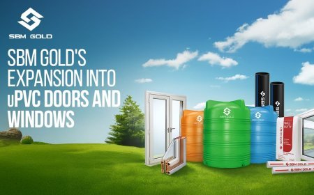 SBM Gold Announces Expansion Into uPVC Doors and Windows, Reinforces Market Leadership in Building Solutions