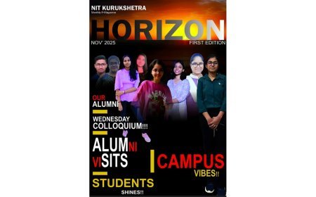 NIT Kurukshetra Launches Its First Monthly E-Magazine ‘HORIZON’ Under the Visionary Leadership of the Director