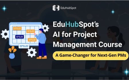 EduHubSpot’s AI for Project Management Course: A Game-Changer for Next-Gen PMs