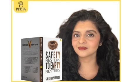 Snigdha Shevade Reframes Modern Parenting Through Emotional Legacy in “Safety Nesters to Empty Nesters”, Published by Beeja House